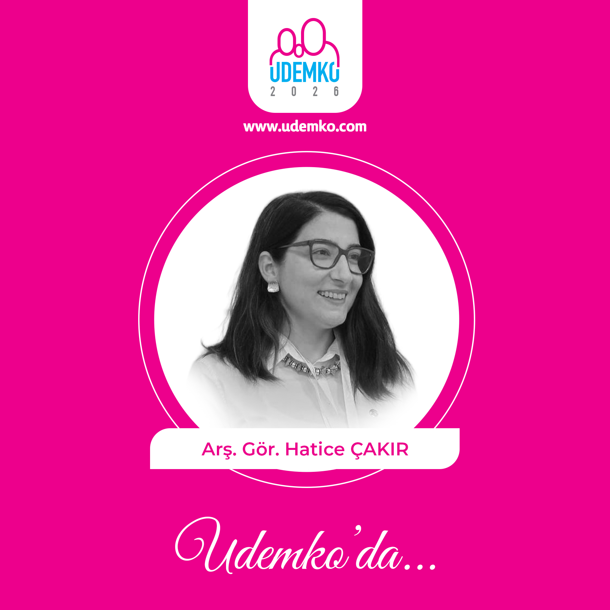 Arş. Gör. Hatice ÇAKIR