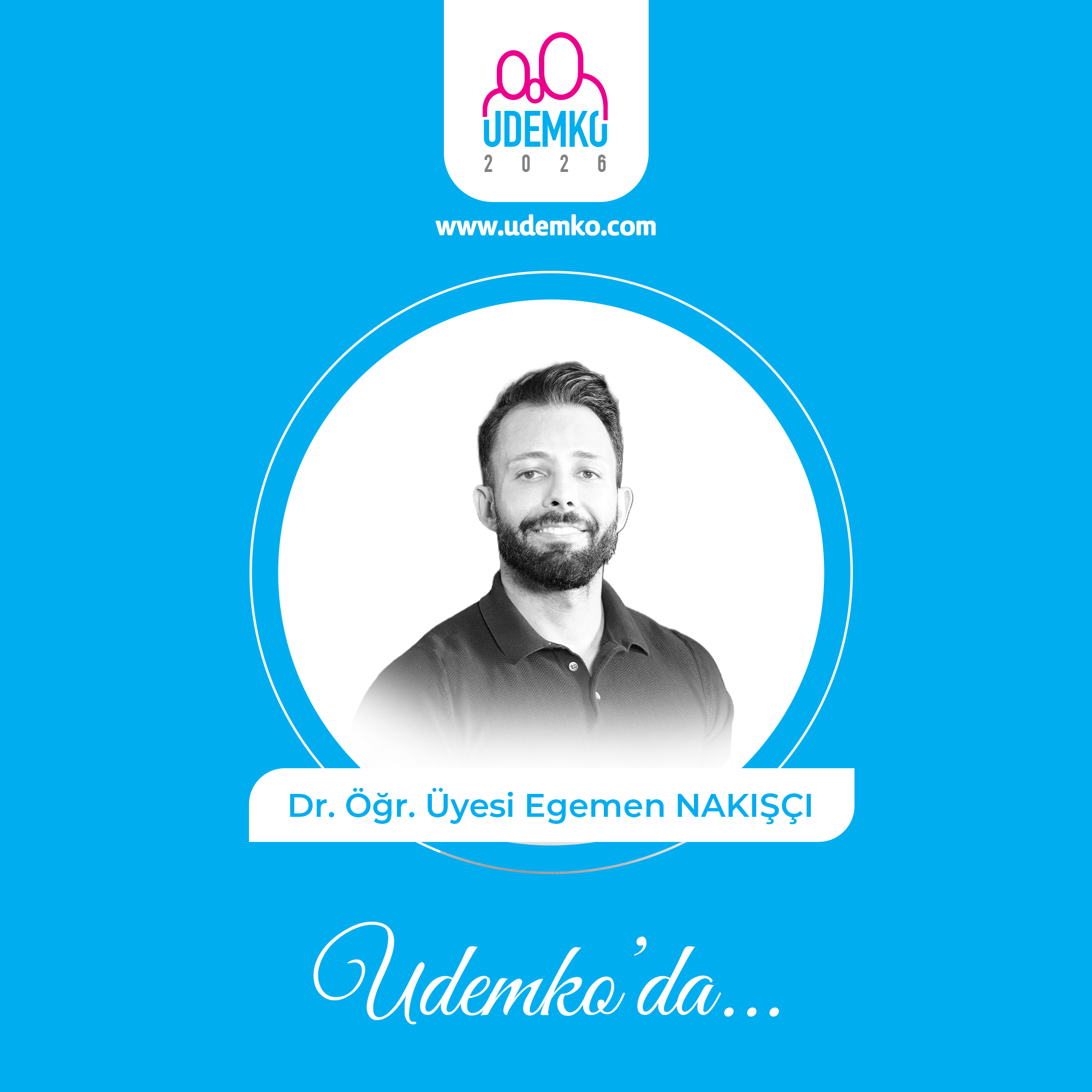 Dr. Öğr. Üyesi Egemen NAKIŞÇI