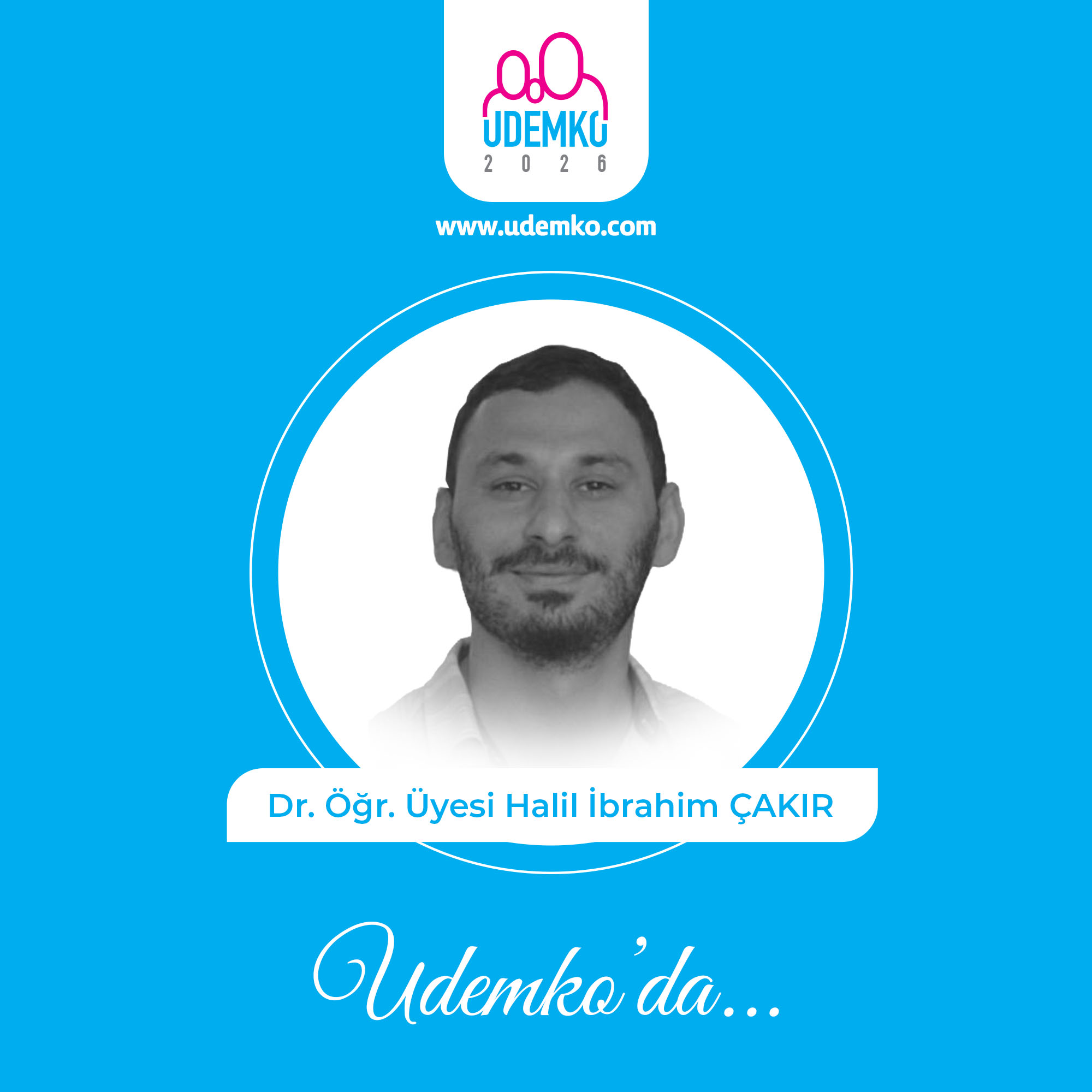 Dr. Öğr. Üyesi Halil İbrahim ÇAKIR