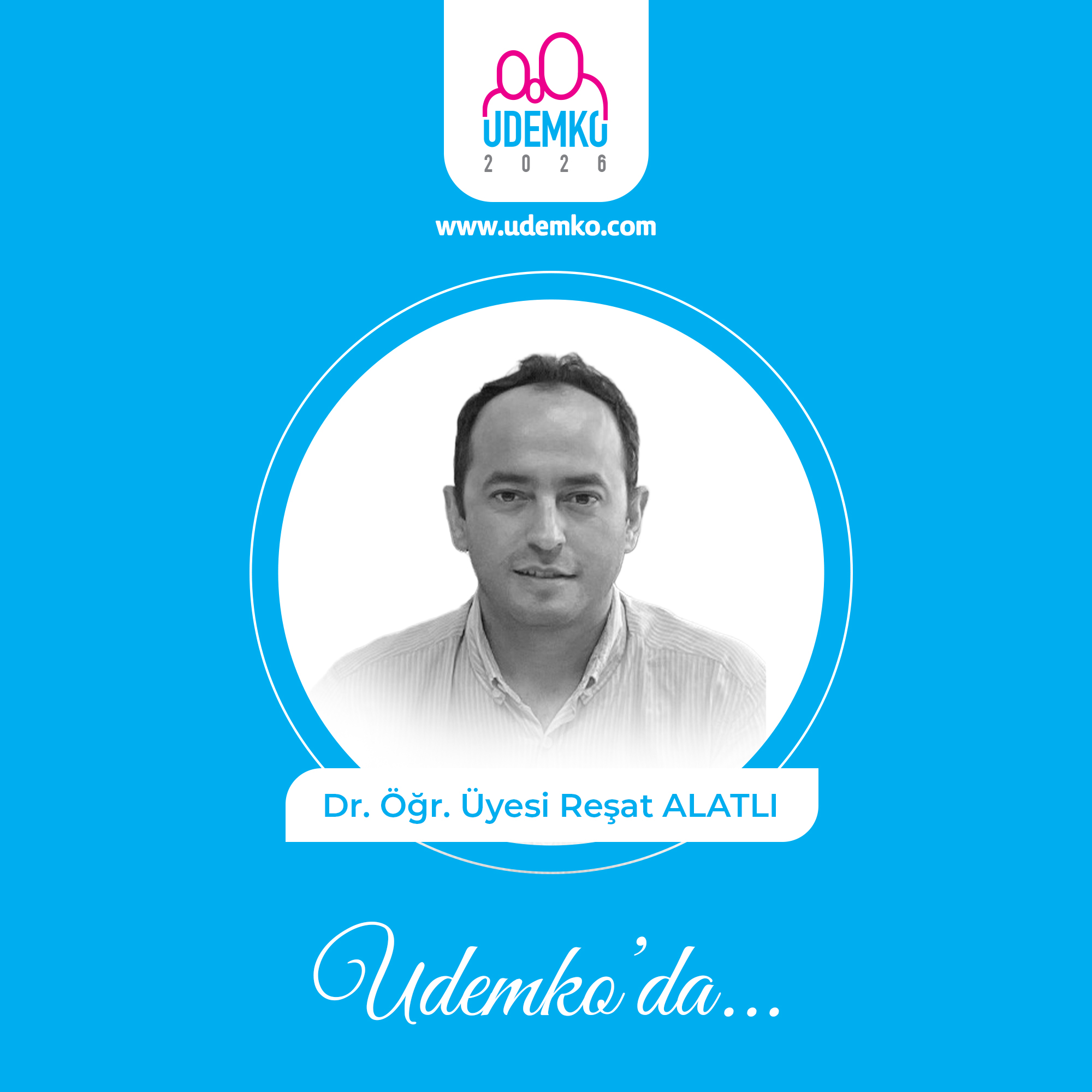 Dr. Öğr. Üyesi Reşat ALATLI