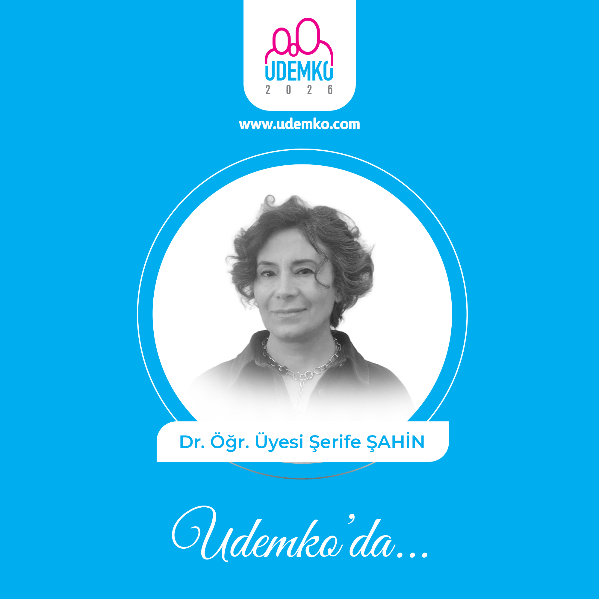 Dr. Öğr. Üyesi Şerife ŞAHİN