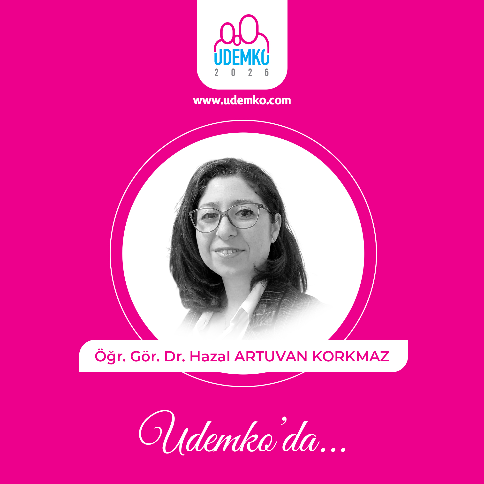 Öğr. Gör. Dr. Hazal ARTUVAN KORKMAZ