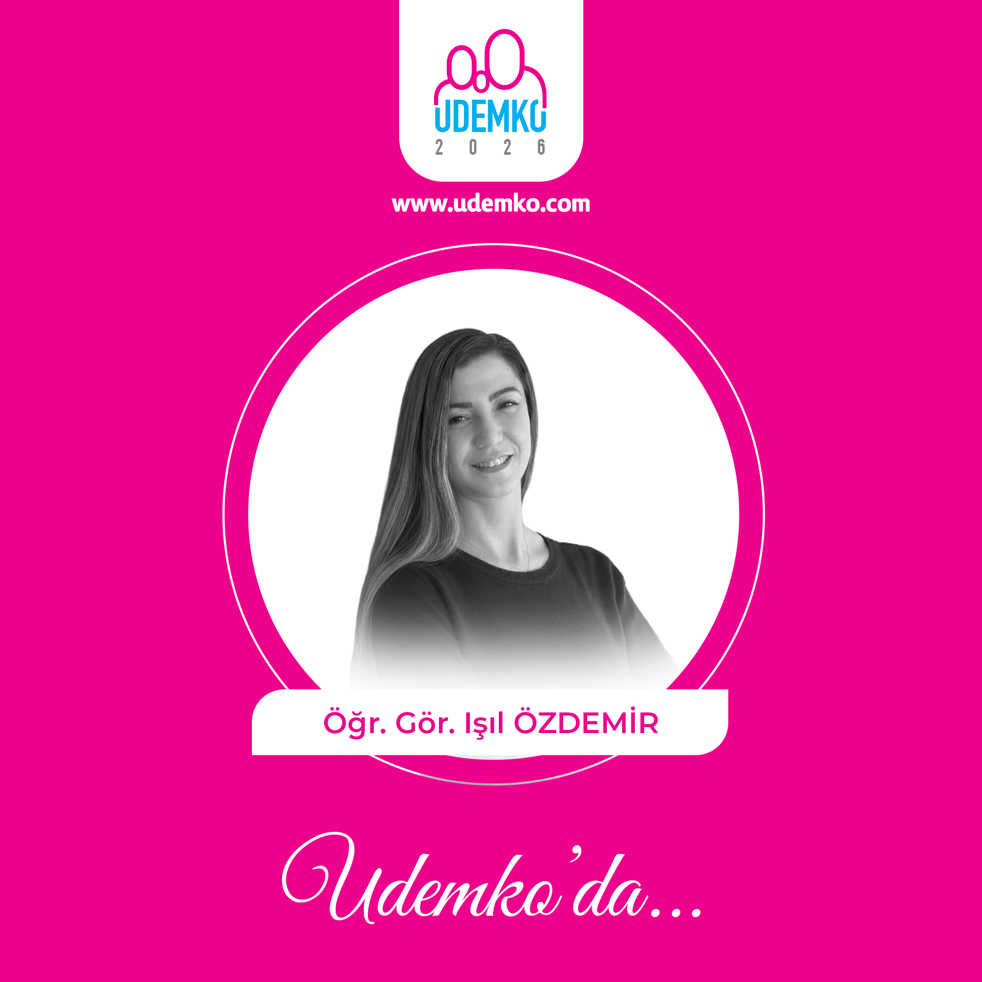 Öğr. Gör. Işıl ÖZDEMİR