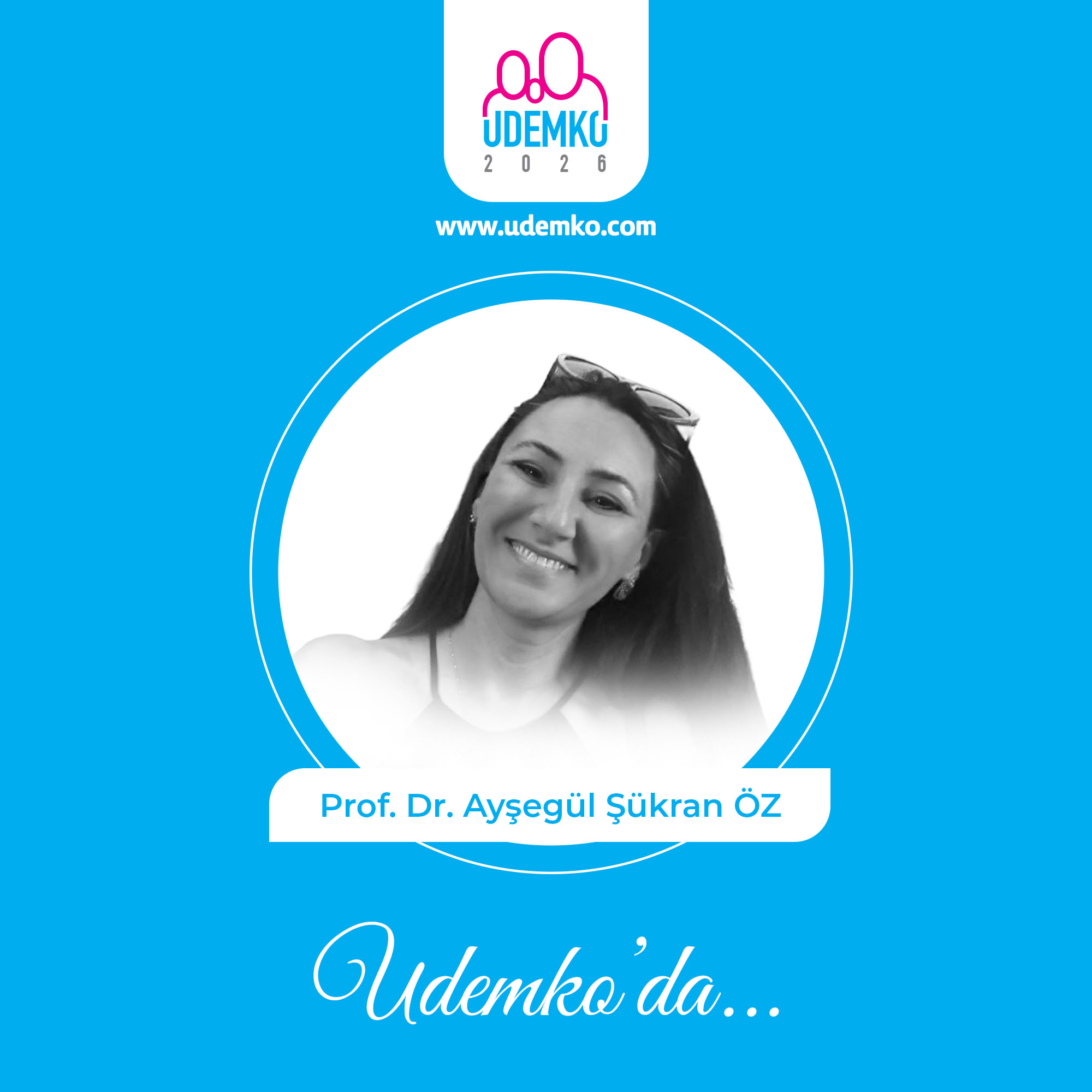 Prof. Dr. Ayşegül Şükran ÖZ