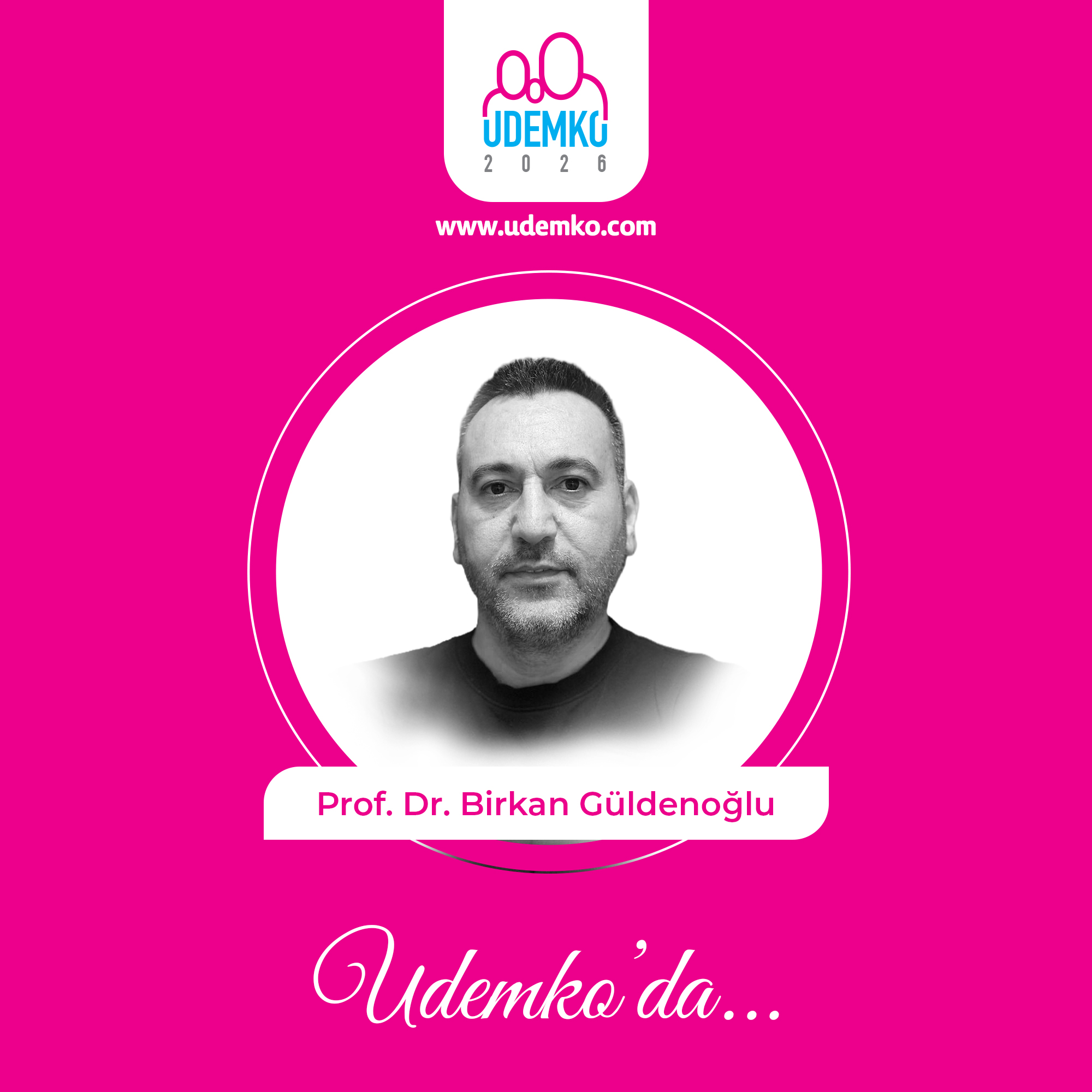 Prof. Dr. Birkan GÜLDENOĞLU