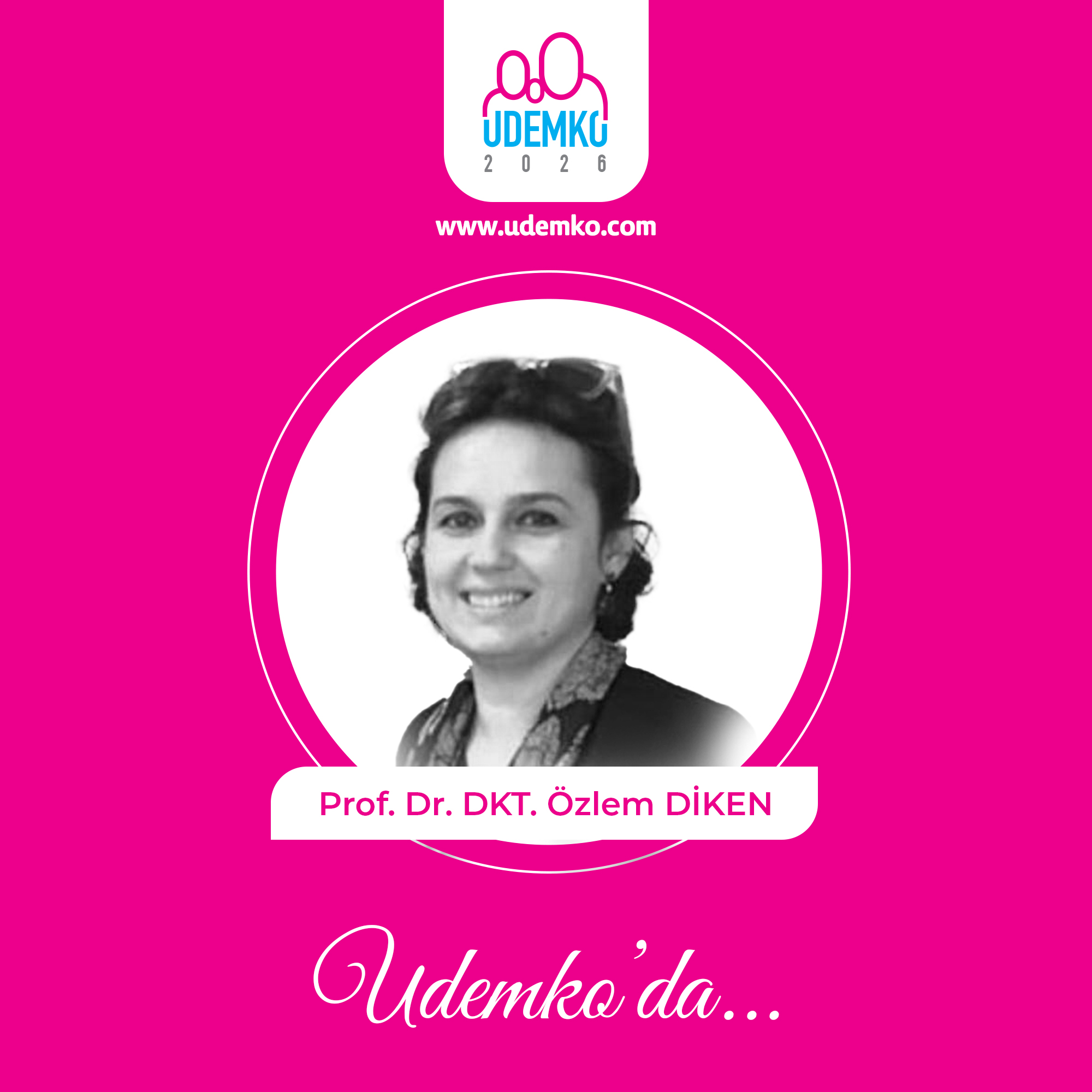 Prof. Dr. DKT. Özlem DİKEN