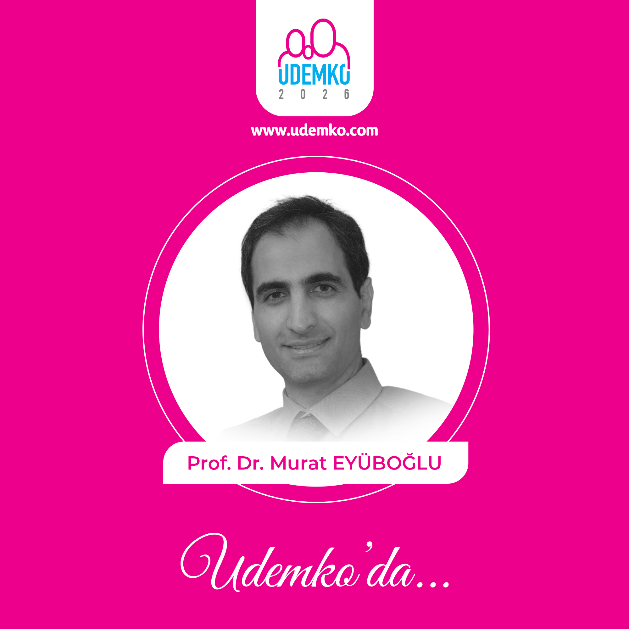 Prof. Dr. Murat EYÜBOĞLU