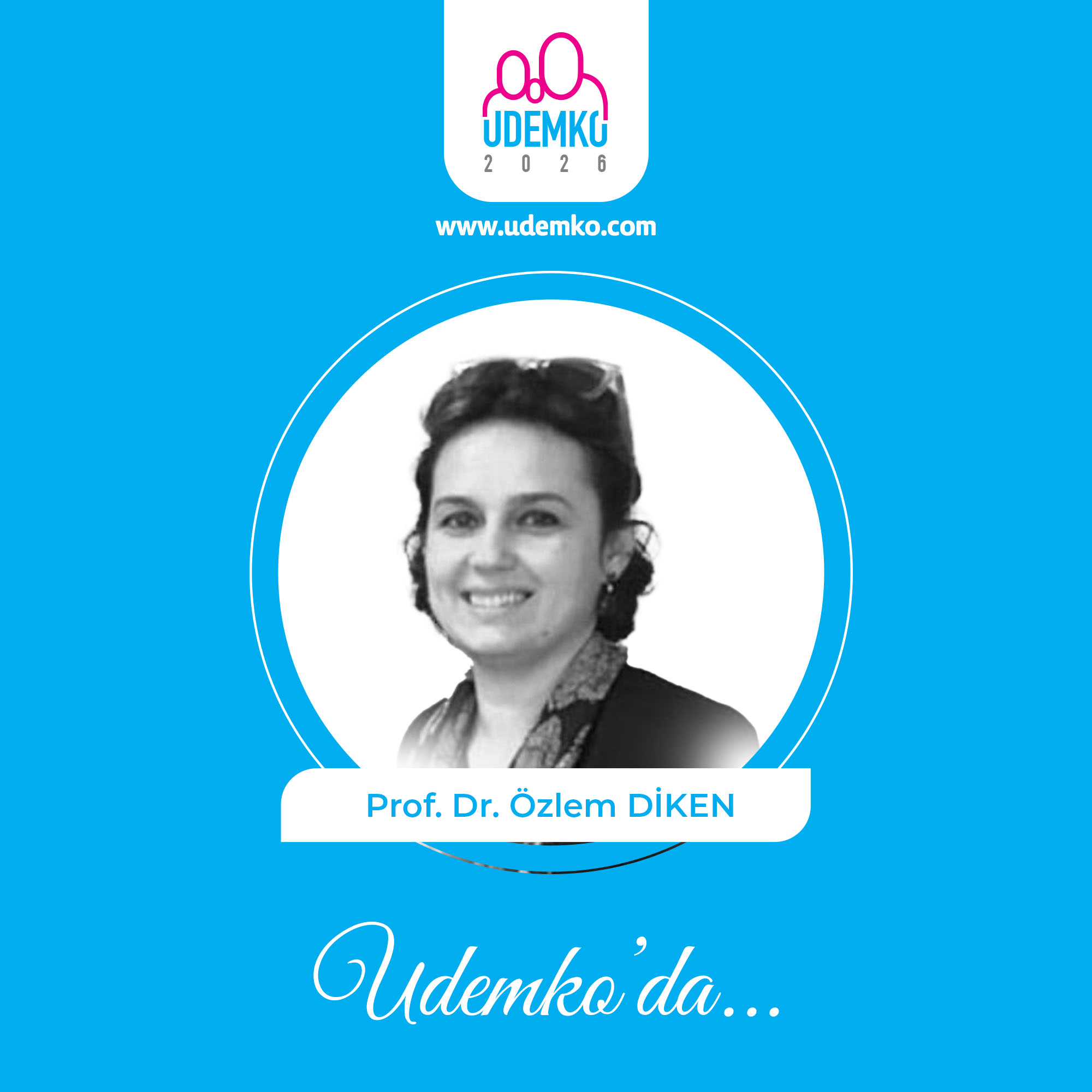 Prof. Dr. Özlem DİKEN